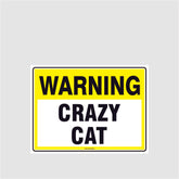 Custom Yard Signs,Warning Crazy Cat